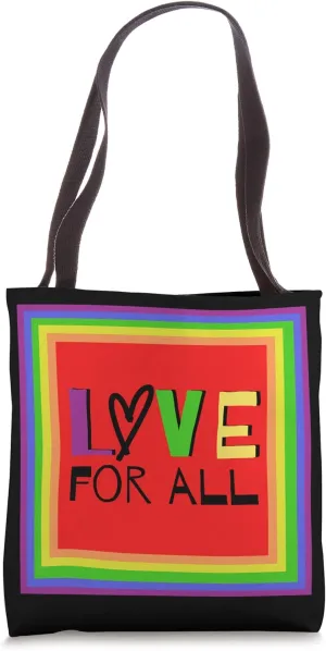 Love For All humanitarian and kindness statement Tote Bag